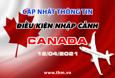 Cập nhật thông tin về điều kiện nhập cảnh Canada