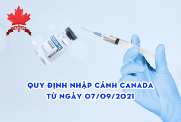 Quy định nhập cảnh Canada từ ngày 07/09/2021