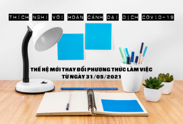 Công Ty Thế Hệ Mới thay đổi phương thức làm việc từ ngày 31/05/2021