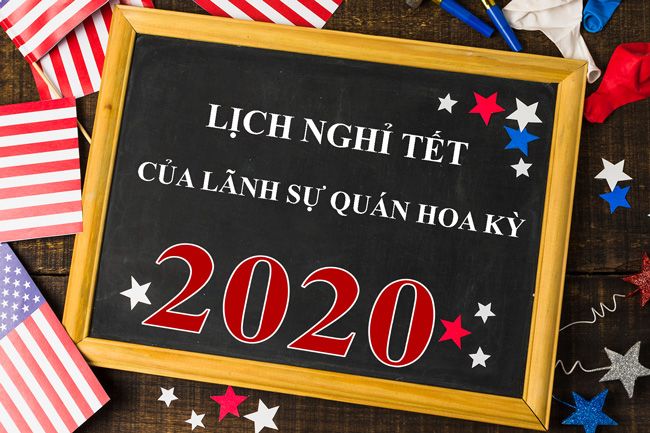 Lịch nghỉ tết 2020 của lãnh sự quán Hoa Kỳ