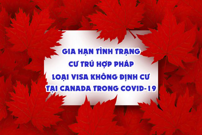 Gia hạn tình trạng cư trú hợp pháp tại Canada trong COVID-19