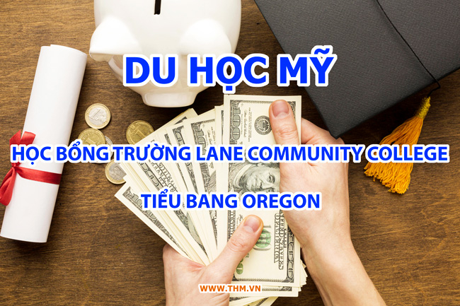 Du học Mỹ: Học bổng trường Lane Community College tại bang Oregon