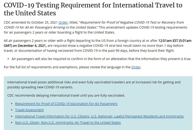 Từ ngày 06/12/2021 mọi người ngoại quốc trên 2 tuổi phải có kết quả xét nghiệm COVID-19 âm tính được thực hiện trong vòng 1 ngày trước khi chuyến bay khởi hành đến Hoa Kỳ
