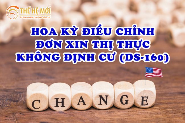 Hoa Kỳ điều chỉnh đơn xin thị thực không định cư (DS-160)