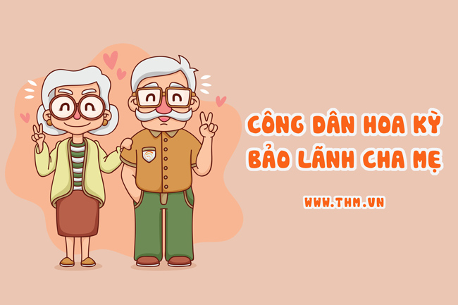 Công dân Hoa Kỳ bảo lãnh cha mẹ diện thị thực IR5